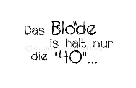 Das Blöde is halt... 40