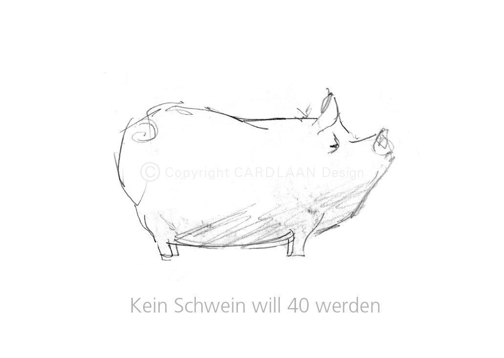 Kein Schwein will... 40